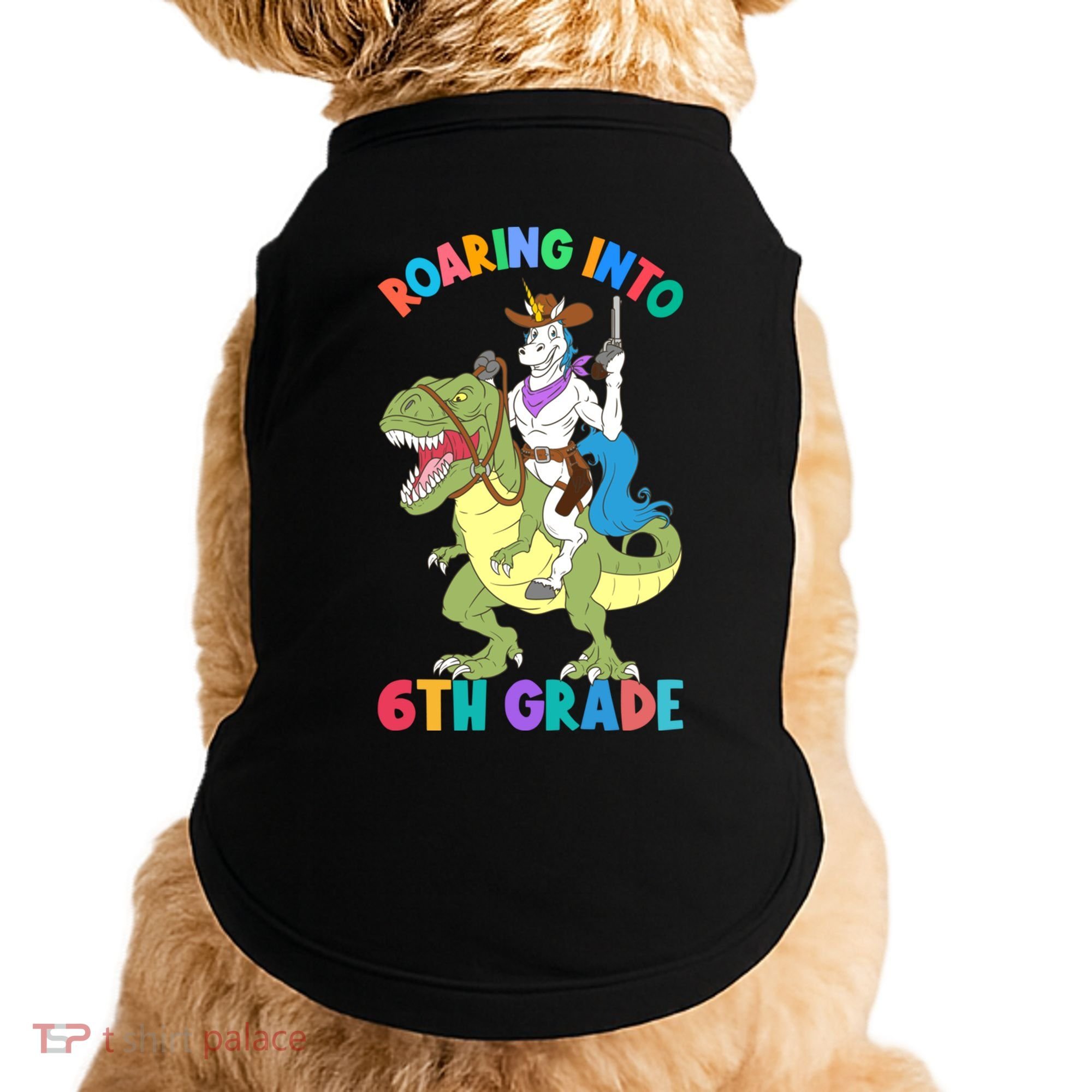 Roaring Into 6th Grade Unicorn Riding Dinosaur Back School Cute Gift Doggie Tank