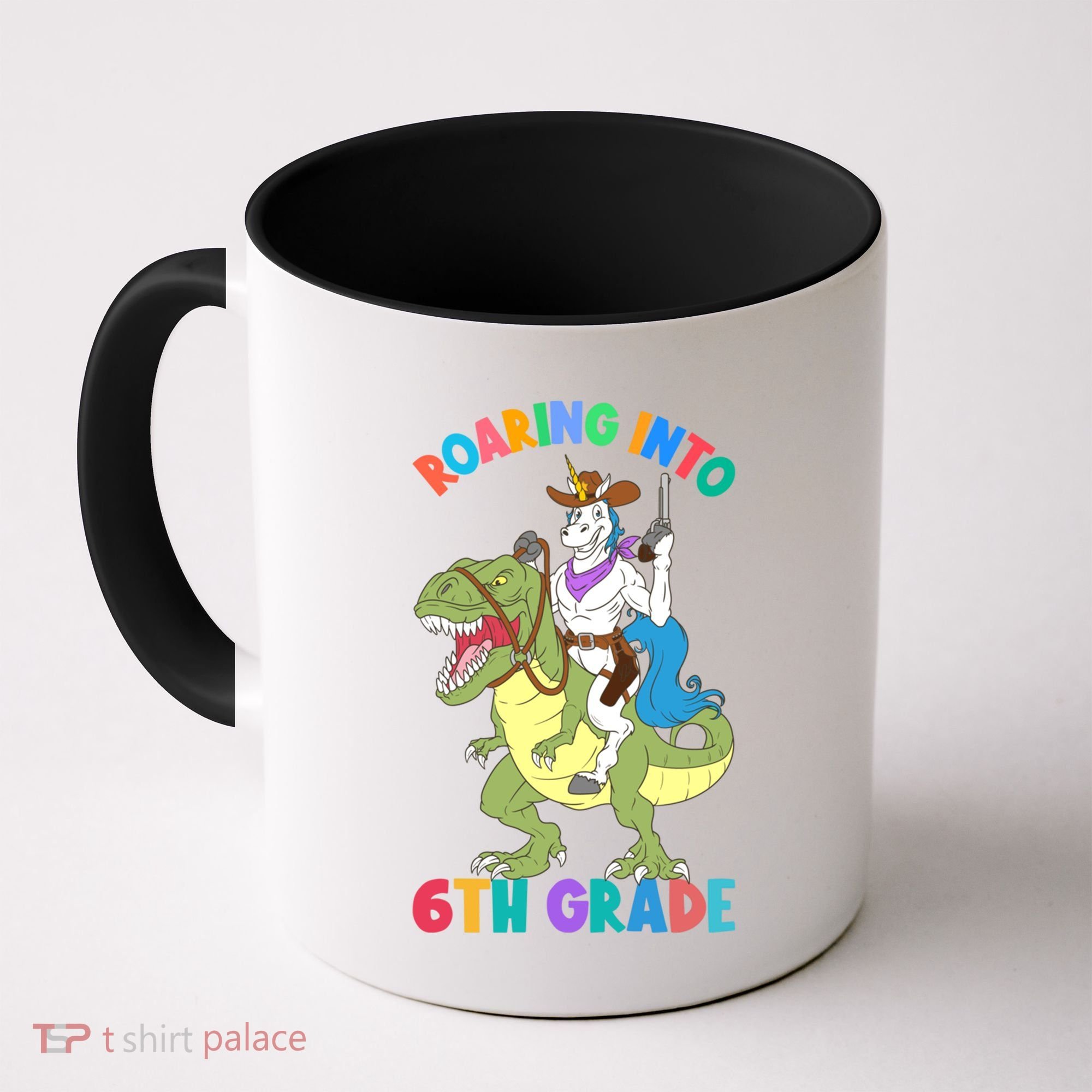 Roaring Into 6th Grade Unicorn Riding Dinosaur Back School Cute Gift Coffee Mug