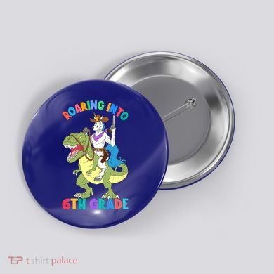 Roaring Into 6th Grade Unicorn Riding Dinosaur Back School Cute Gift Button