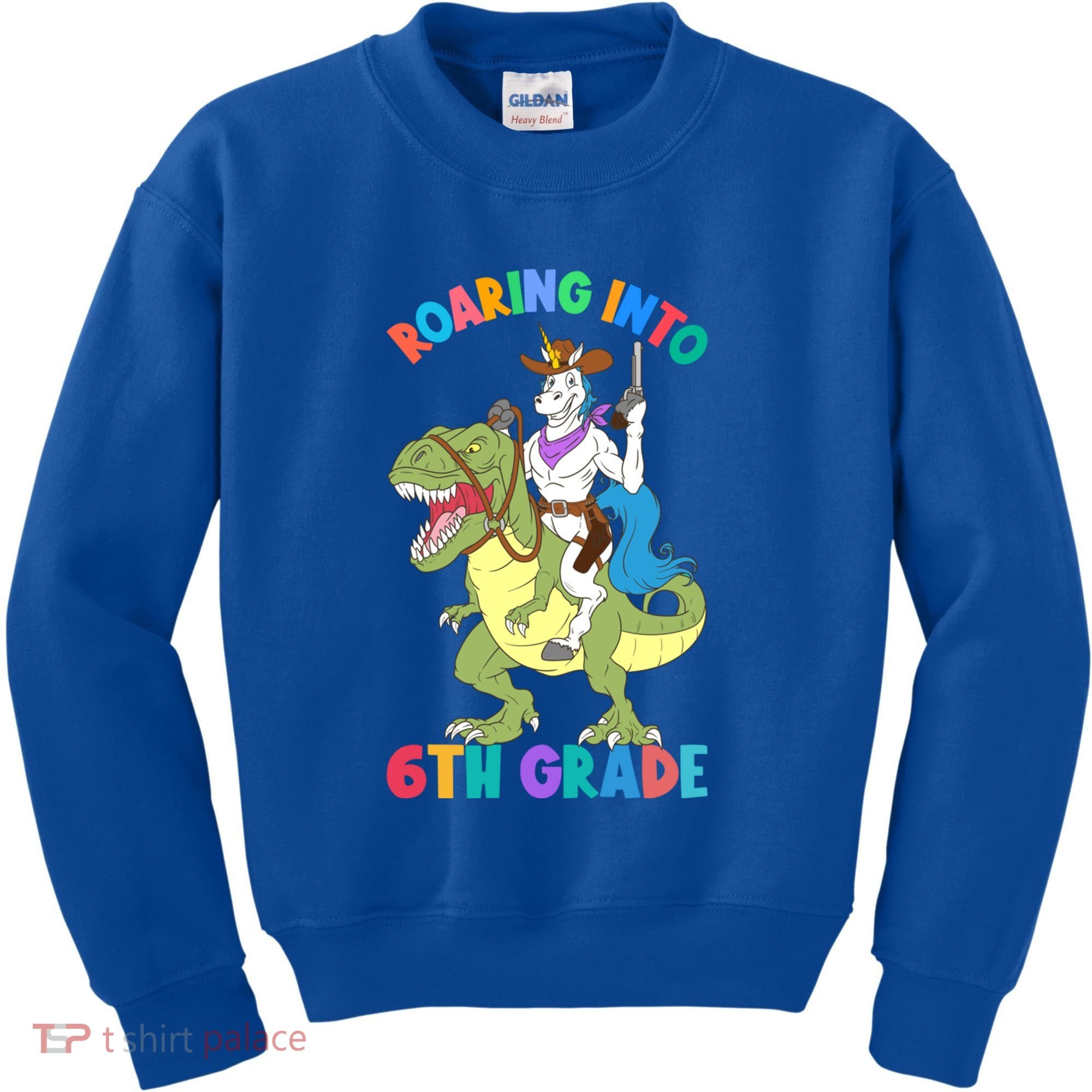 Roaring Into 6th Grade Unicorn Riding Dinosaur Back School Cute Gift Kids Sweatshirt