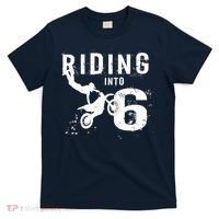 Riding Into 6 Years Old 6th Birthday Boy Dirt Bike Party T-Shirt thumb 0