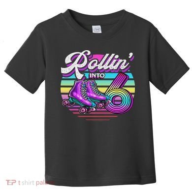 Rollin' Into 6 Roller Skating Rink 6th Birthday Party Toddler T-Shirt