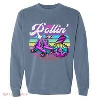 Rollin' Into 6 Roller Skating Rink 6th Birthday Party Garment-Dyed Sweatshirt thumb 0