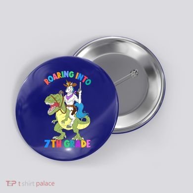 Roaring Into 7th Grade Unicorn Riding Dinosaur Back School Funny Gift Button