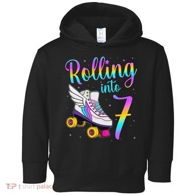 Rolling Into 7 years Lets Roll I'm Turning 7 Roller Skate Toddler Hoodie