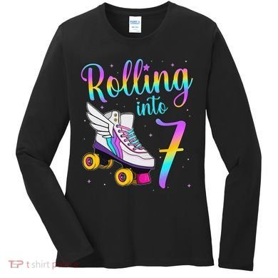 Rolling Into 7 years Lets Roll I'm Turning 7 Roller Skate Women's Long Sleeve Shirt