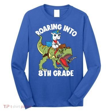 Roaring Into 8th Grade Unicorn Riding Dinosaur Gift Long Sleeve Shirt