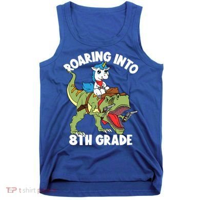 Roaring Into 8th Grade Unicorn Riding Dinosaur Gift Tank Top