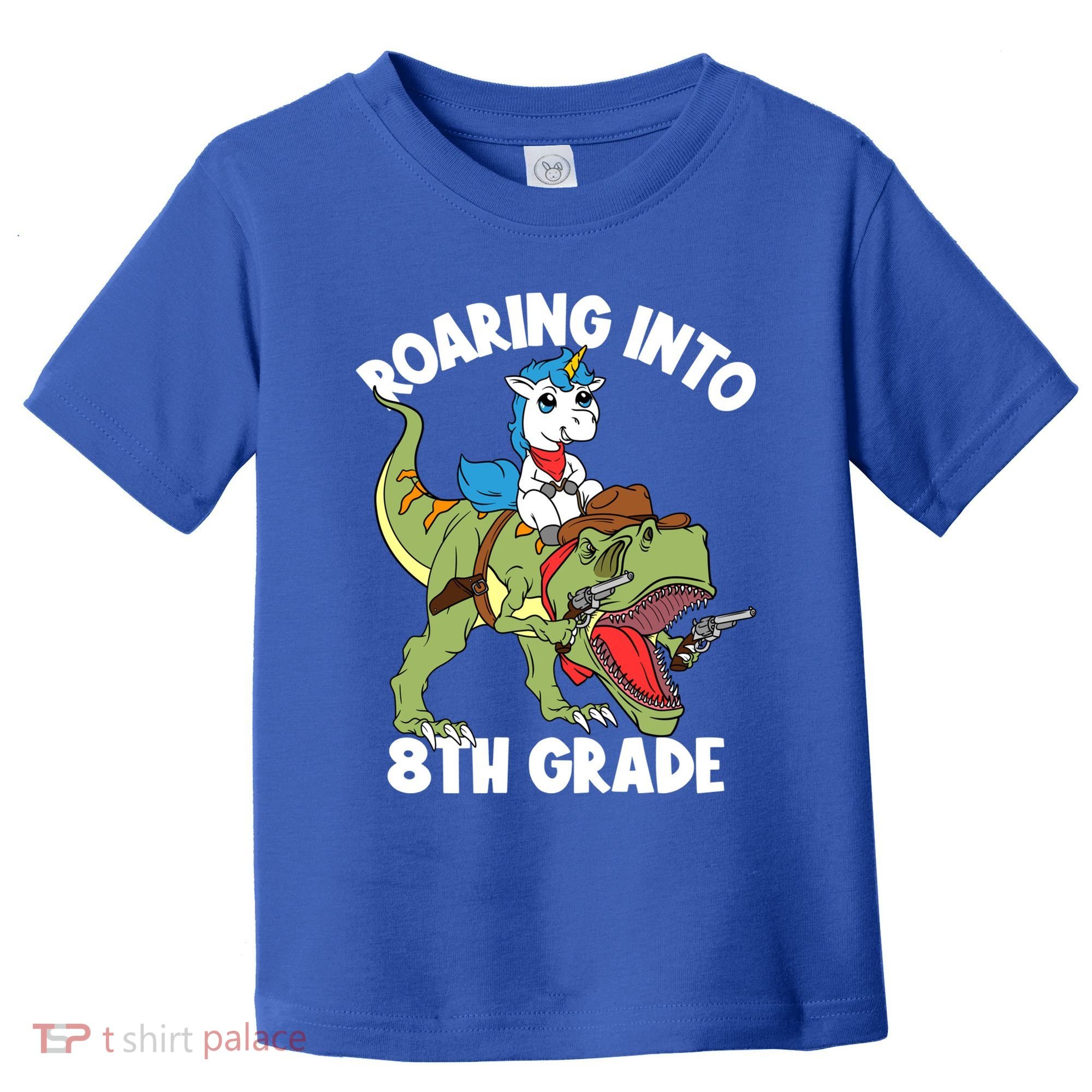 Roaring Into 8th Grade Unicorn Riding Dinosaur Gift Toddler T-Shirt