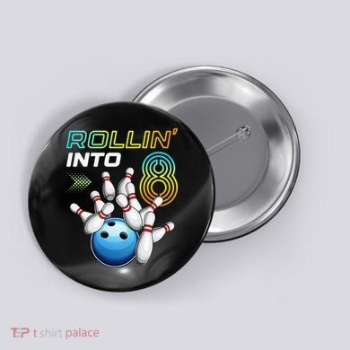 Rollin Into 8 Retro Bowling Birthday Party 8th Birthday Button