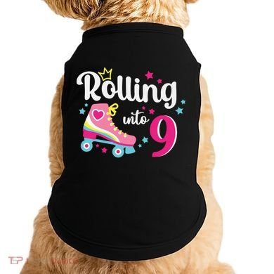 Rolling Into 9 Birthday Roller Skates 9th Birthday Doggie Tank