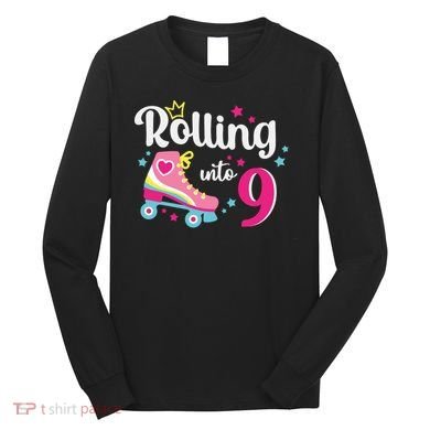Rolling Into 9 Birthday Roller Skates 9th Birthday Long Sleeve Shirt
