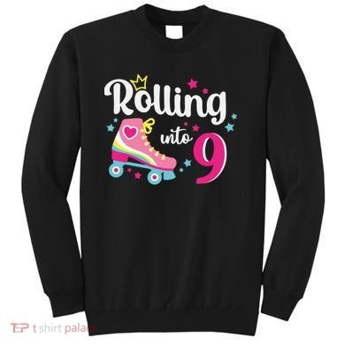 Rolling Into 9 Birthday Roller Skates 9th Birthday Sweatshirt