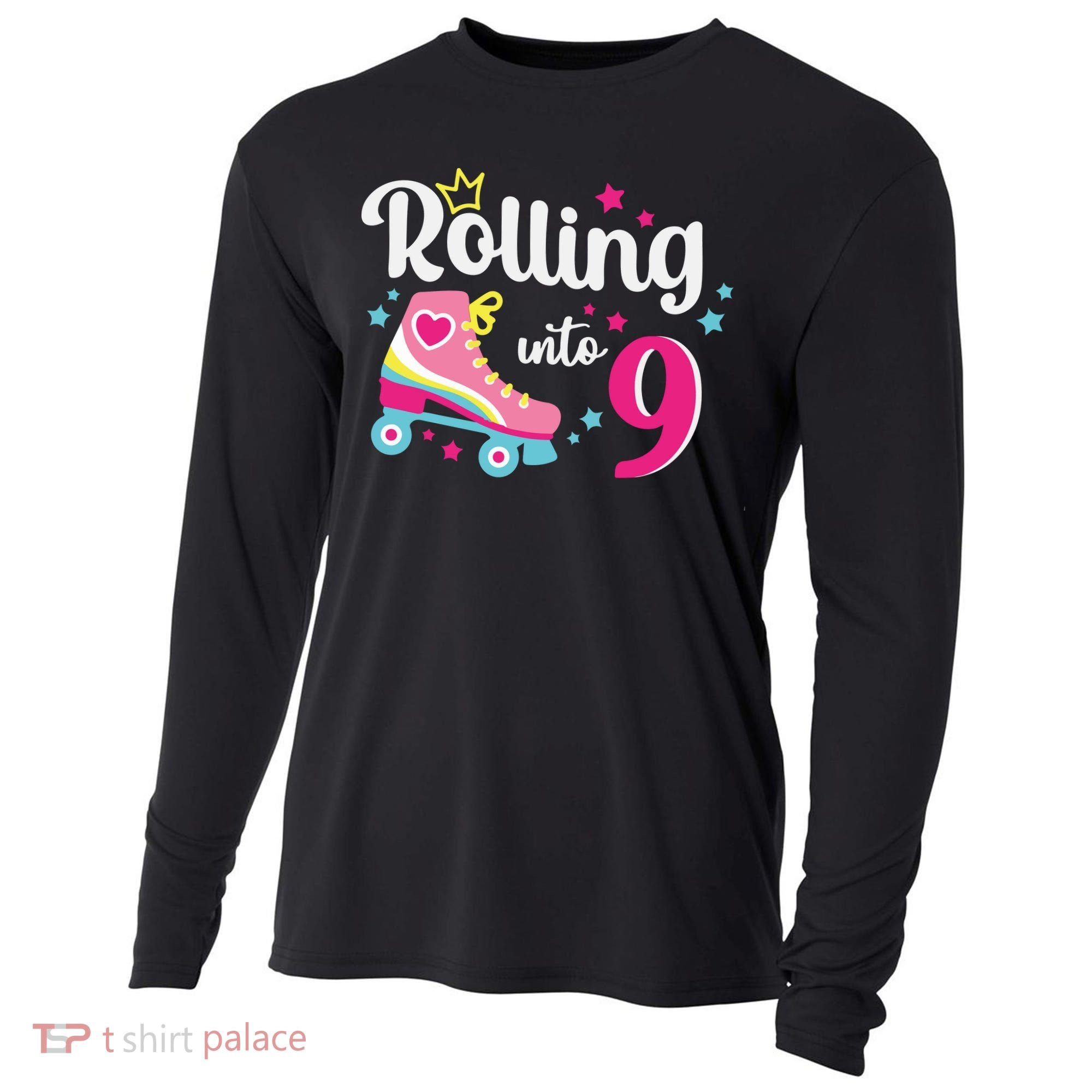 Rolling Into 9 Birthday Roller Skates 9th Birthday Cooling Performance Long Sleeve Crew