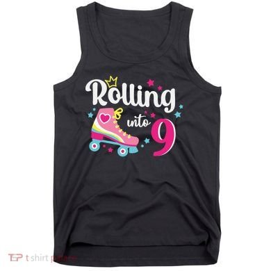 Rolling Into 9 Birthday Roller Skates 9th Birthday Tank Top