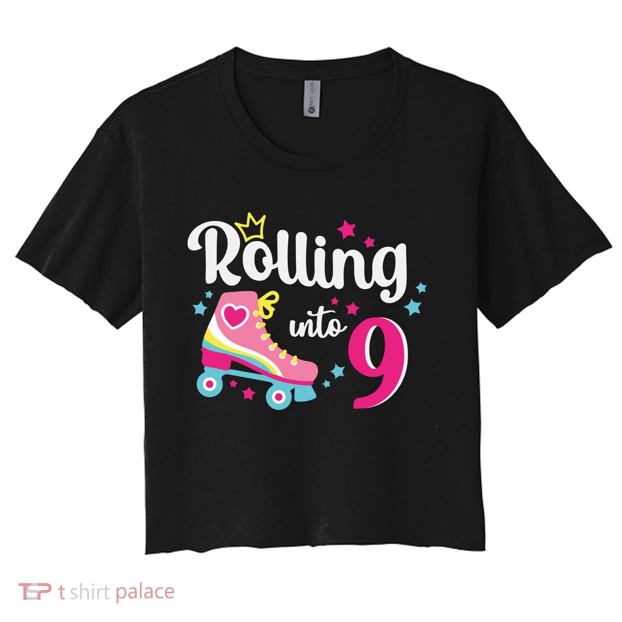Rolling Into 9 Birthday Roller Skates 9th Birthday Women's Crop Top Tee