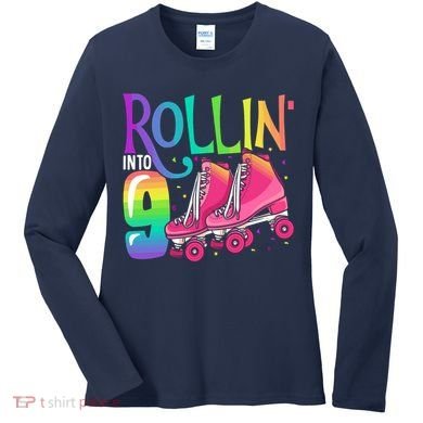 Rolling Into 9 Years Old Roller Skating Girl 9th Birthday Women's Long Sleeve Shirt
