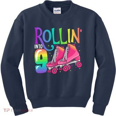 Rolling Into 9 Years Old Roller Skating Girl 9th Birthday Kids Sweatshirt