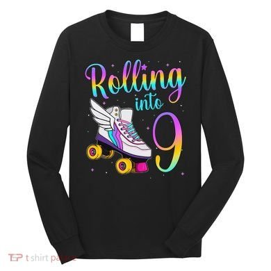 Rolling Into 9 years Lets Roll I'm Turning 9 Roller Skate Long Sleeve Shirt