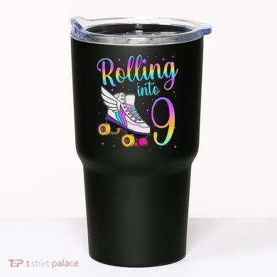 Rolling Into 9 years Lets Roll I'm Turning 9 Roller Skate Tumbler