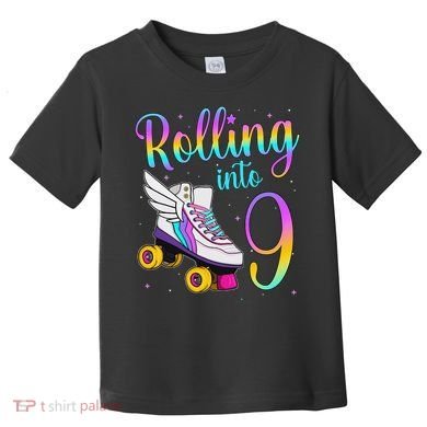 Rolling Into 9 years Lets Roll I'm Turning 9 Roller Skate Toddler T-Shirt