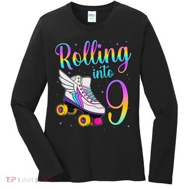 Rolling Into 9 years Lets Roll I'm Turning 9 Roller Skate Women's Long Sleeve Shirt