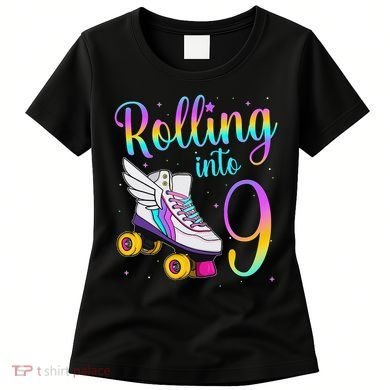 Rolling Into 9 years Lets Roll I'm Turning 9 Roller Skate Women's T-Shirt