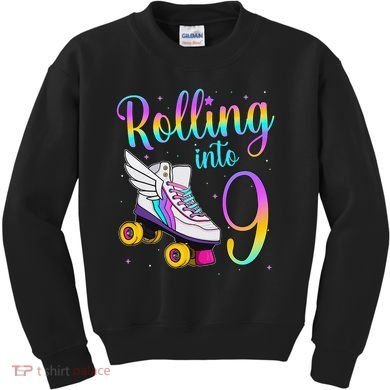 Rolling Into 9 years Lets Roll I'm Turning 9 Roller Skate Kids Sweatshirt