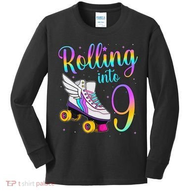 Rolling Into 9 years Lets Roll I'm Turning 9 Roller Skate Kids Long Sleeve Shirt