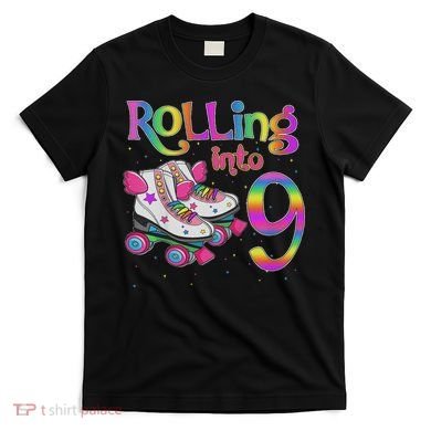 Rolling Into 9 Years Let's Roll I'm Turning 9 Roller Skate T-Shirt