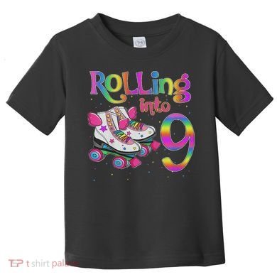 Rolling Into 9 Years Let's Roll I'm Turning 9 Roller Skate Toddler T-Shirt