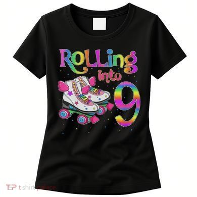 Rolling Into 9 Years Let's Roll I'm Turning 9 Roller Skate Women's T-Shirt