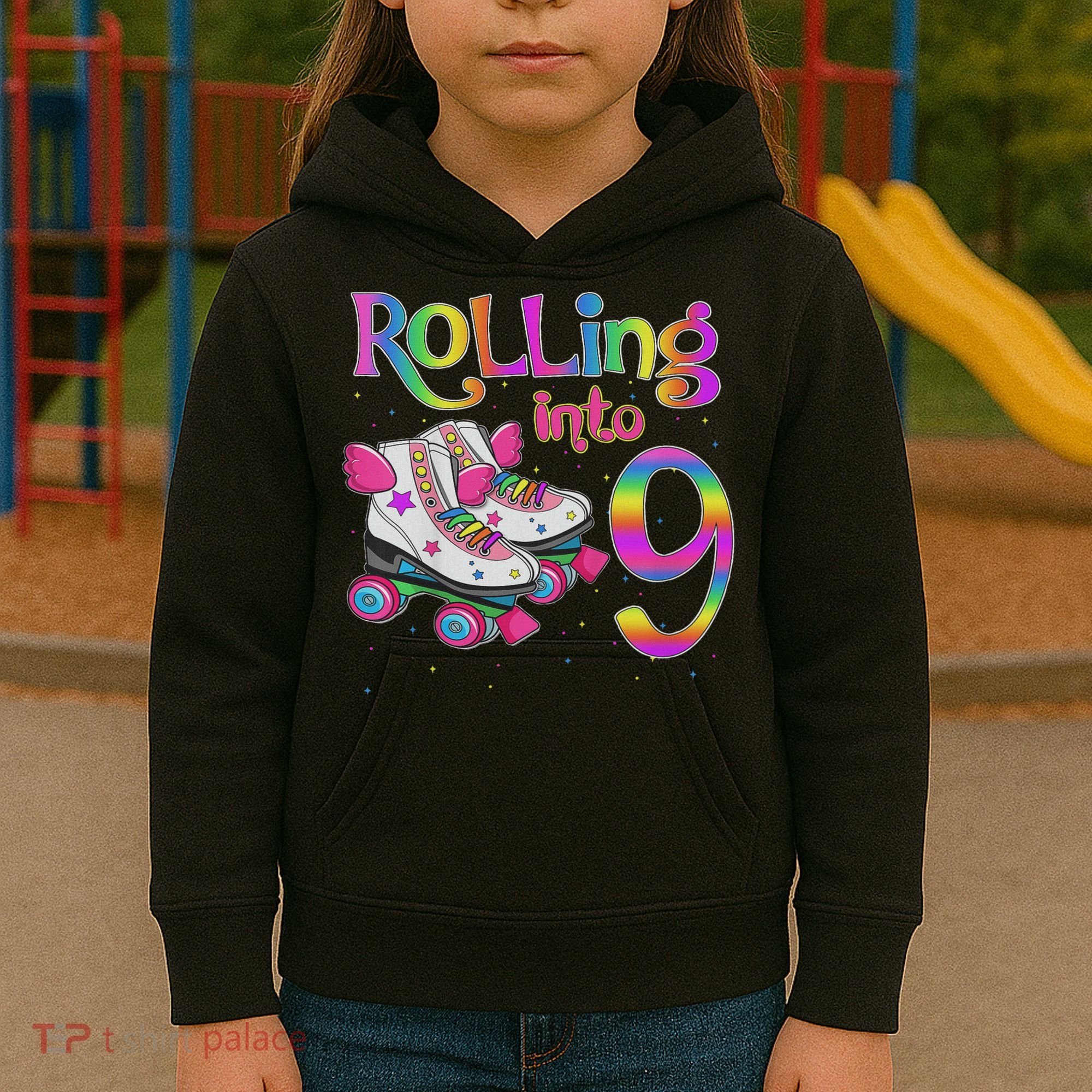 Rolling Into 9 Years Let's Roll I'm Turning 9 Roller Skate Kids Hoodie