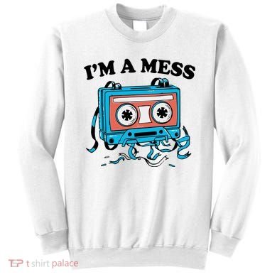 Radio IM A Mess Sweatshirt