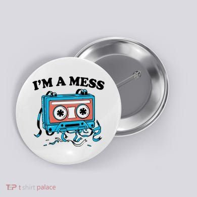 Radio IM A Mess Button