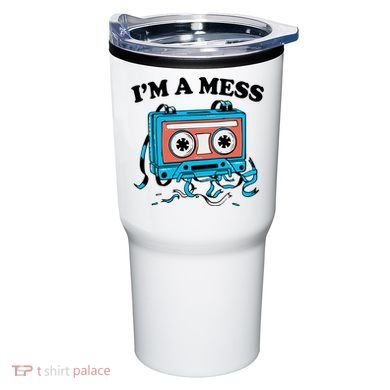 Radio IM A Mess Tumbler