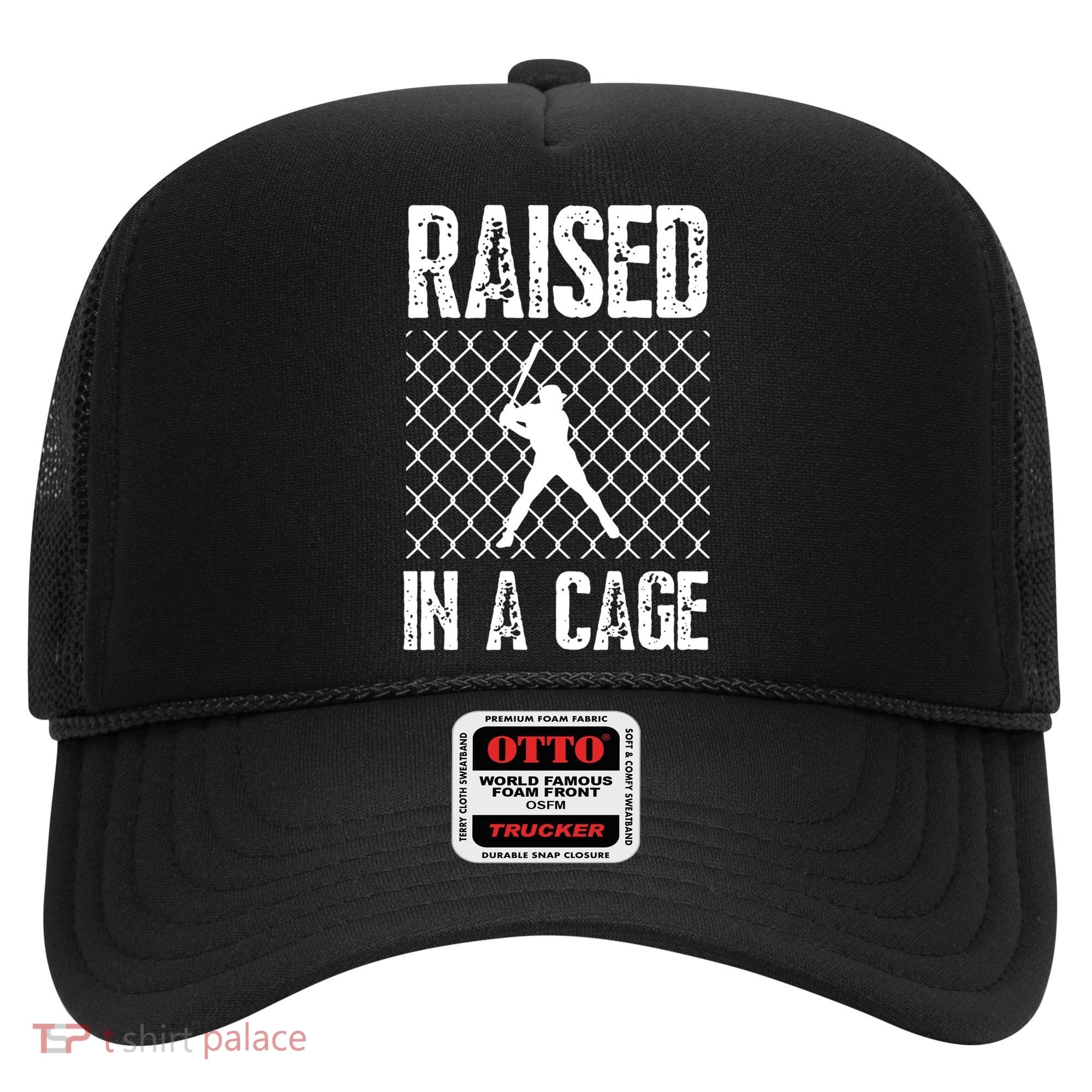 Raised In A Cage Baseball Gift Hat