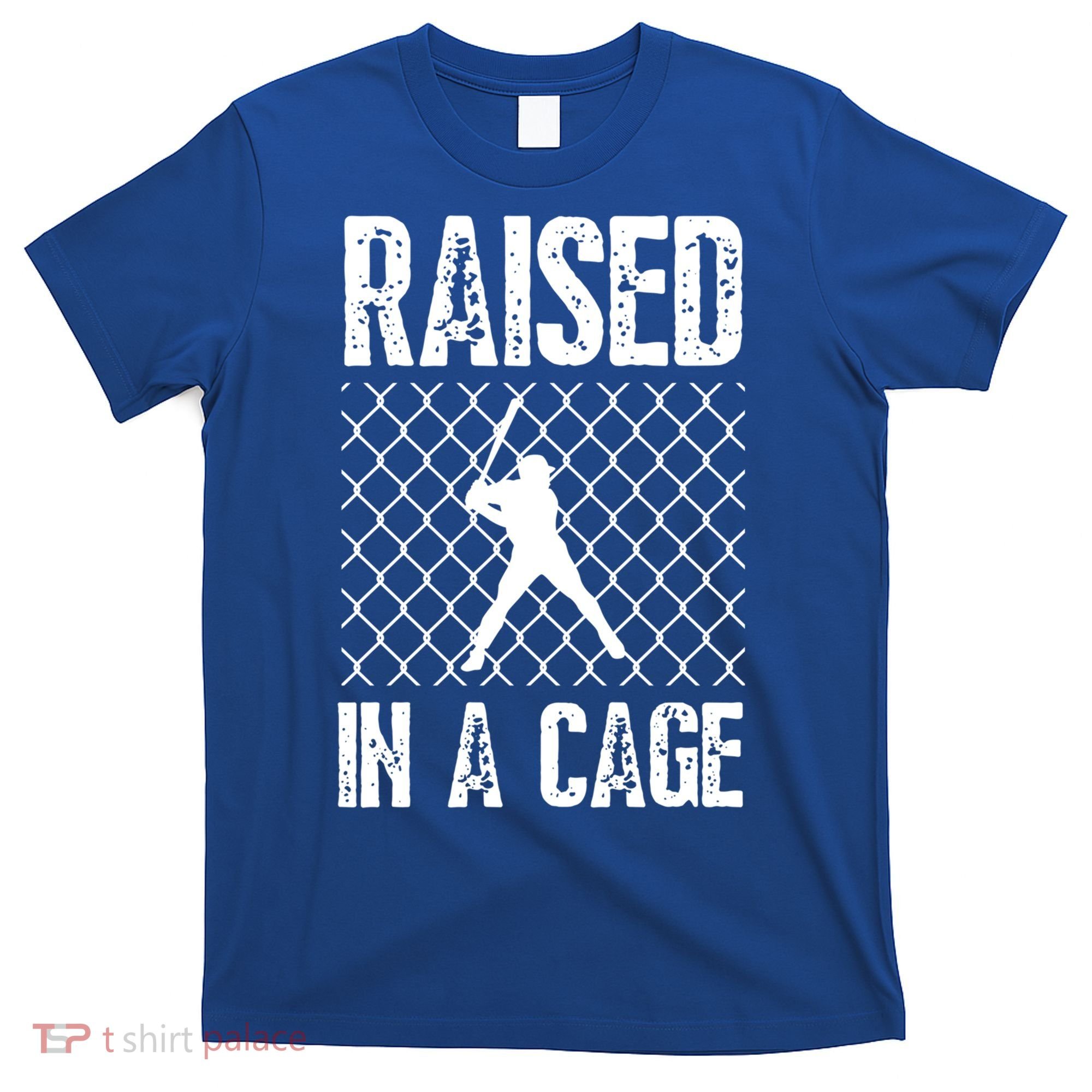 Raised In A Cage Baseball Gift T-Shirt