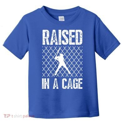 Raised In A Cage Baseball Gift Toddler T-Shirt