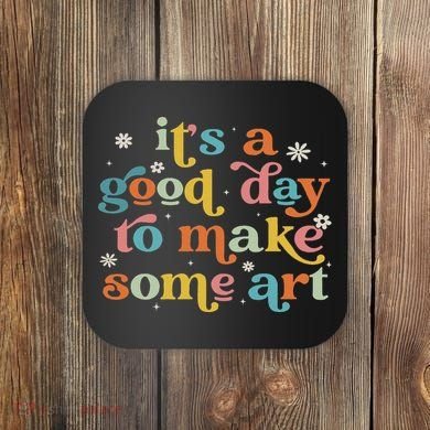 Retro It's A Good Day To Make Some Art Teacher Student Coaster