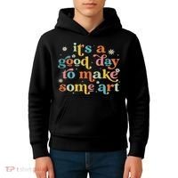 Retro It's A Good Day To Make Some Art Teacher Student Kids Hoodie thumb 4
