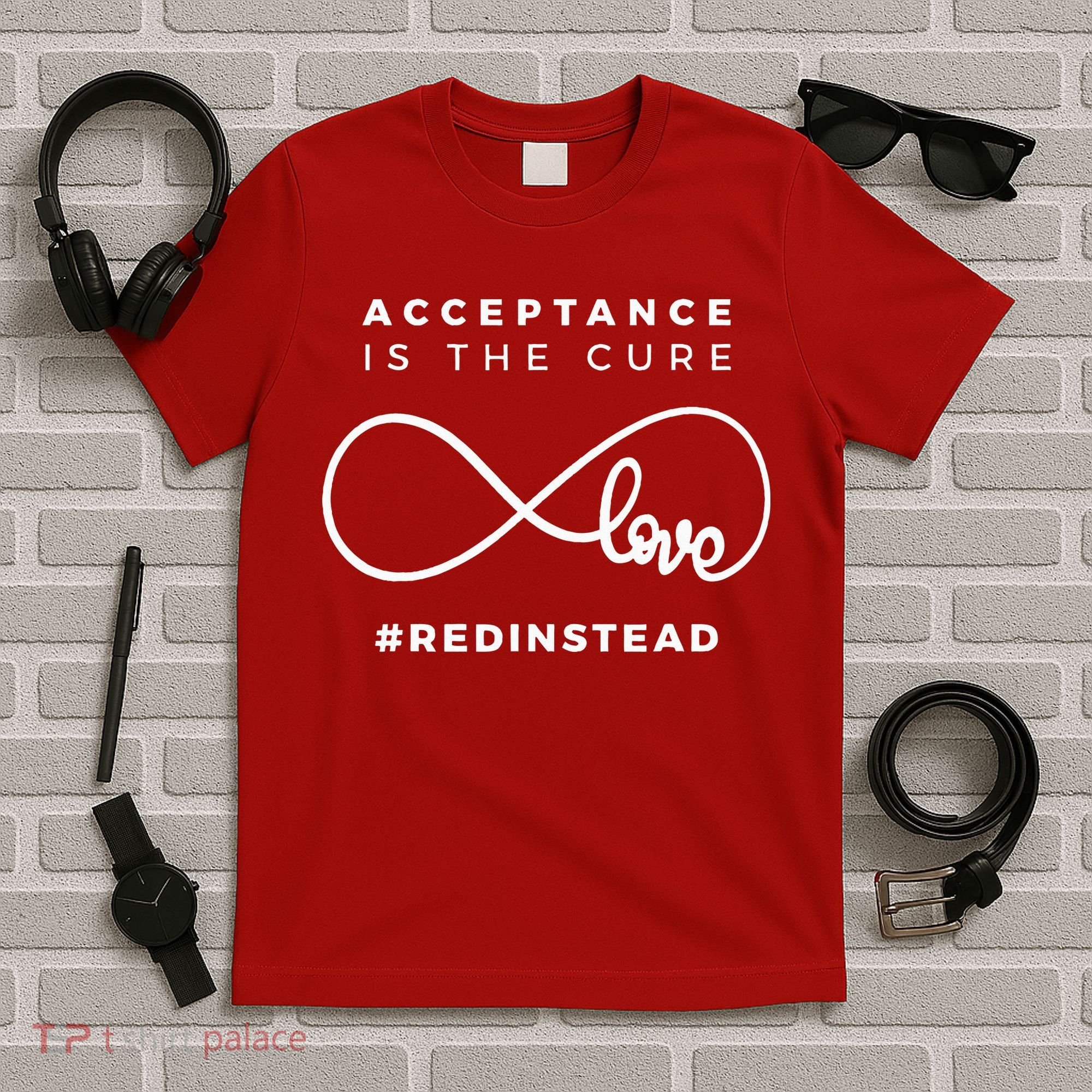 Red Instead Acceptance Of Autism T-Shirt