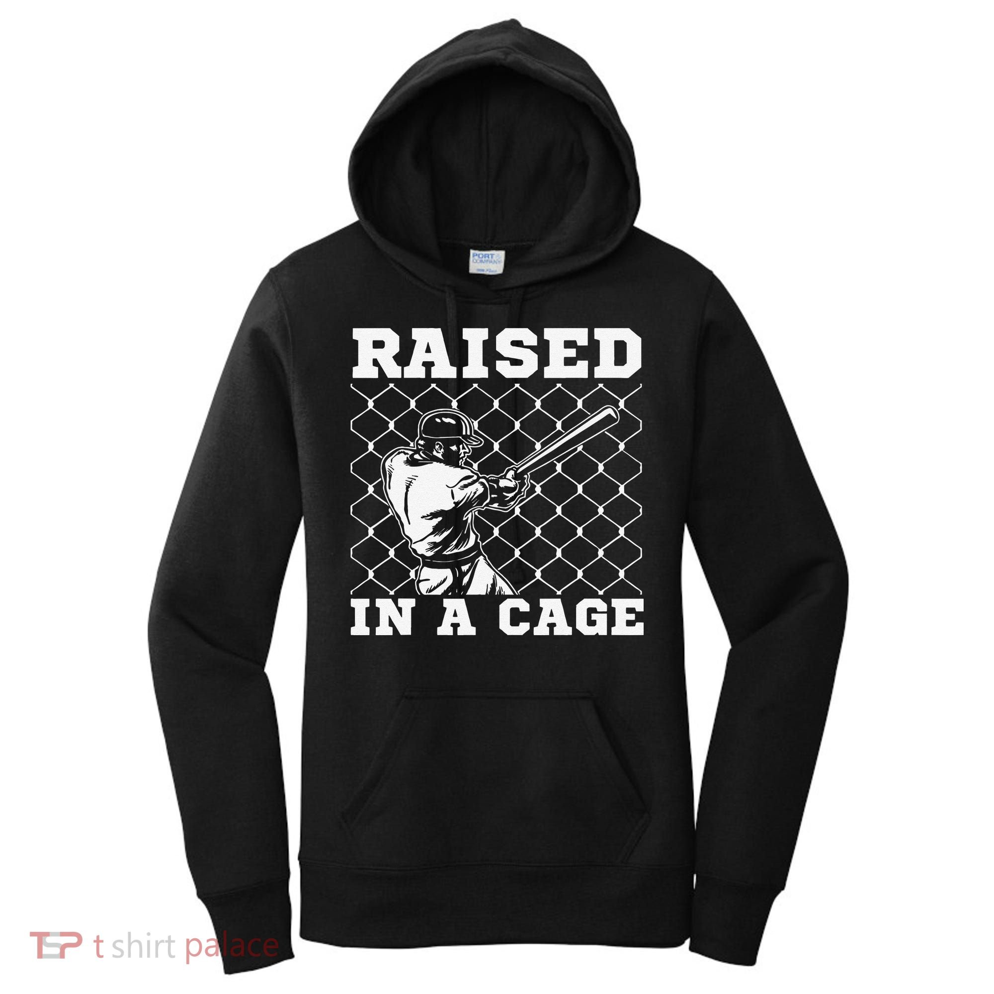 Raised In A Cage Baseball Training Batter Catcher Pitch Women's Hoodie