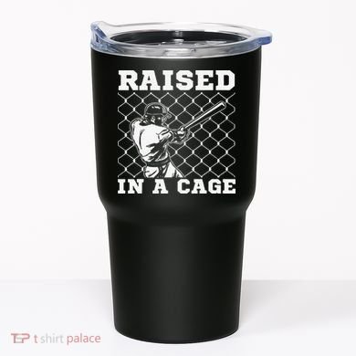Raised In A Cage Baseball Training Batter Catcher Pitch Tumbler