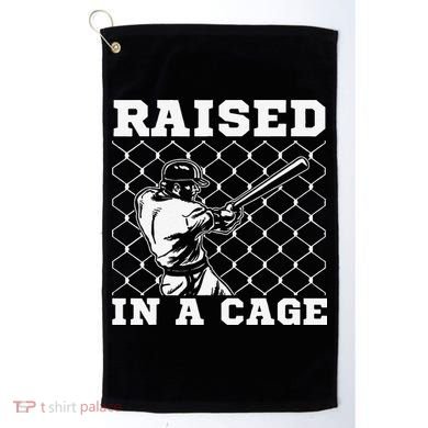 Raised In A Cage Baseball Training Batter Catcher Pitch Golf Towel