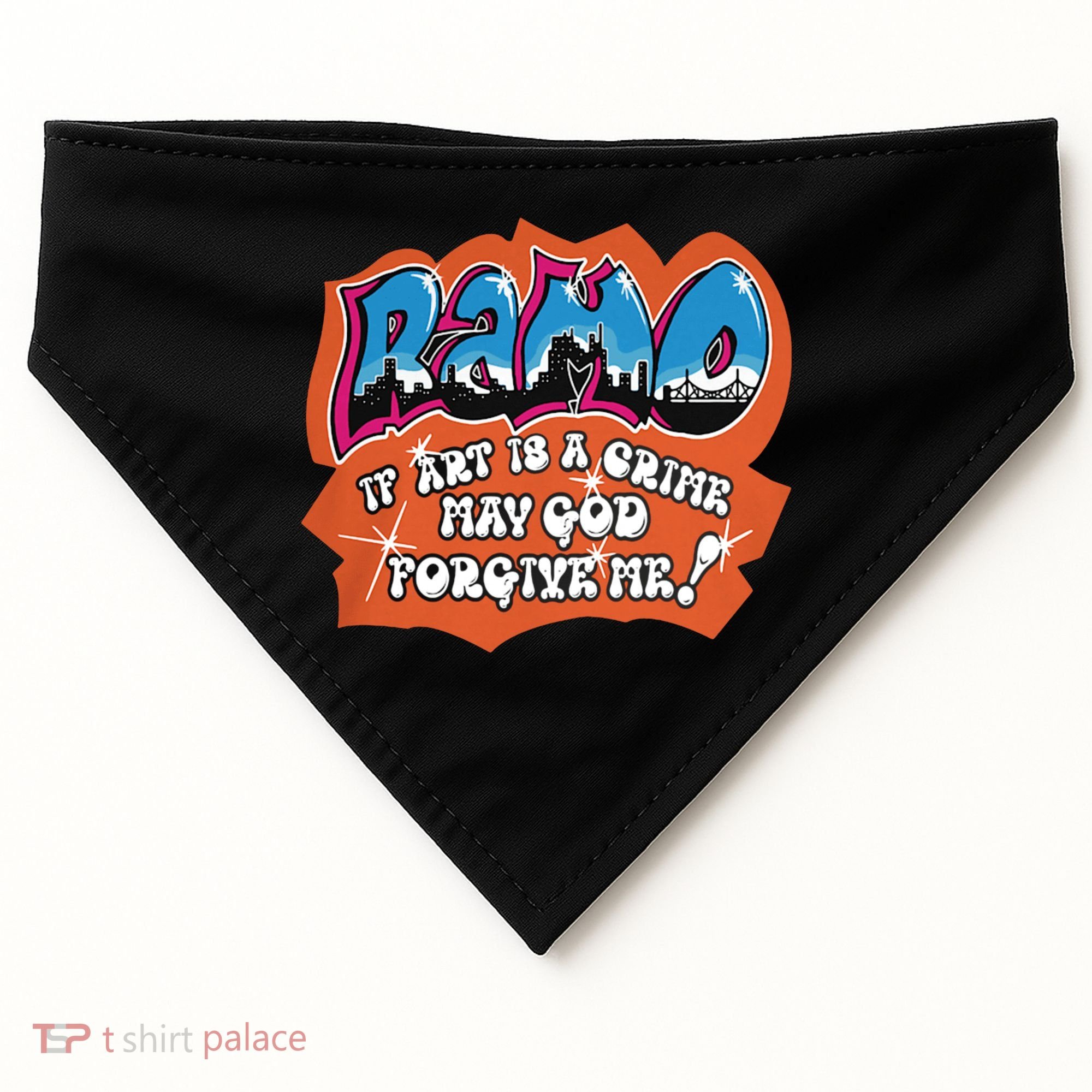 Ramo If Art Is A Crime May God Forgive Me USA-Made Doggie Bandana