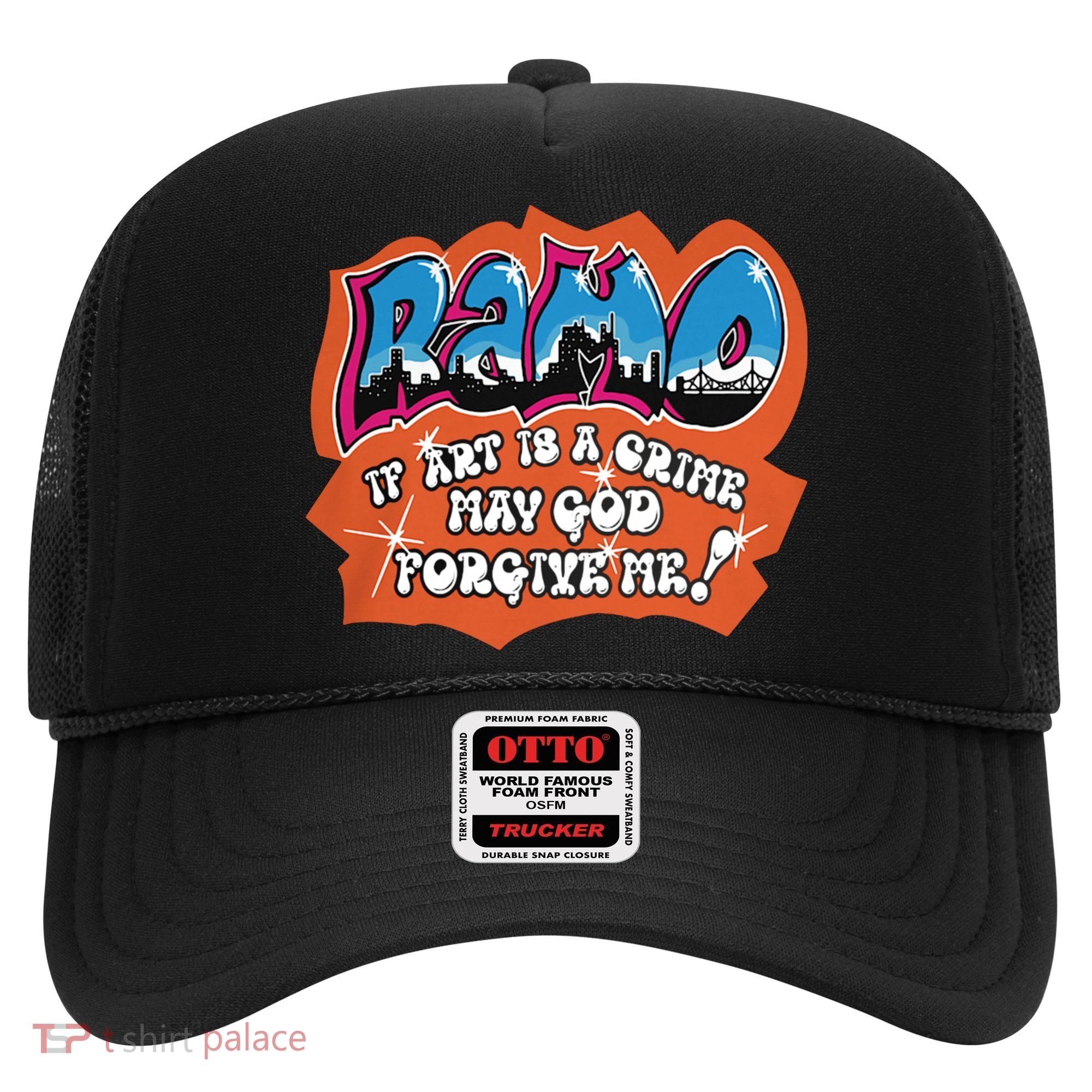 Ramo If Art Is A Crime May God Forgive Me Hat