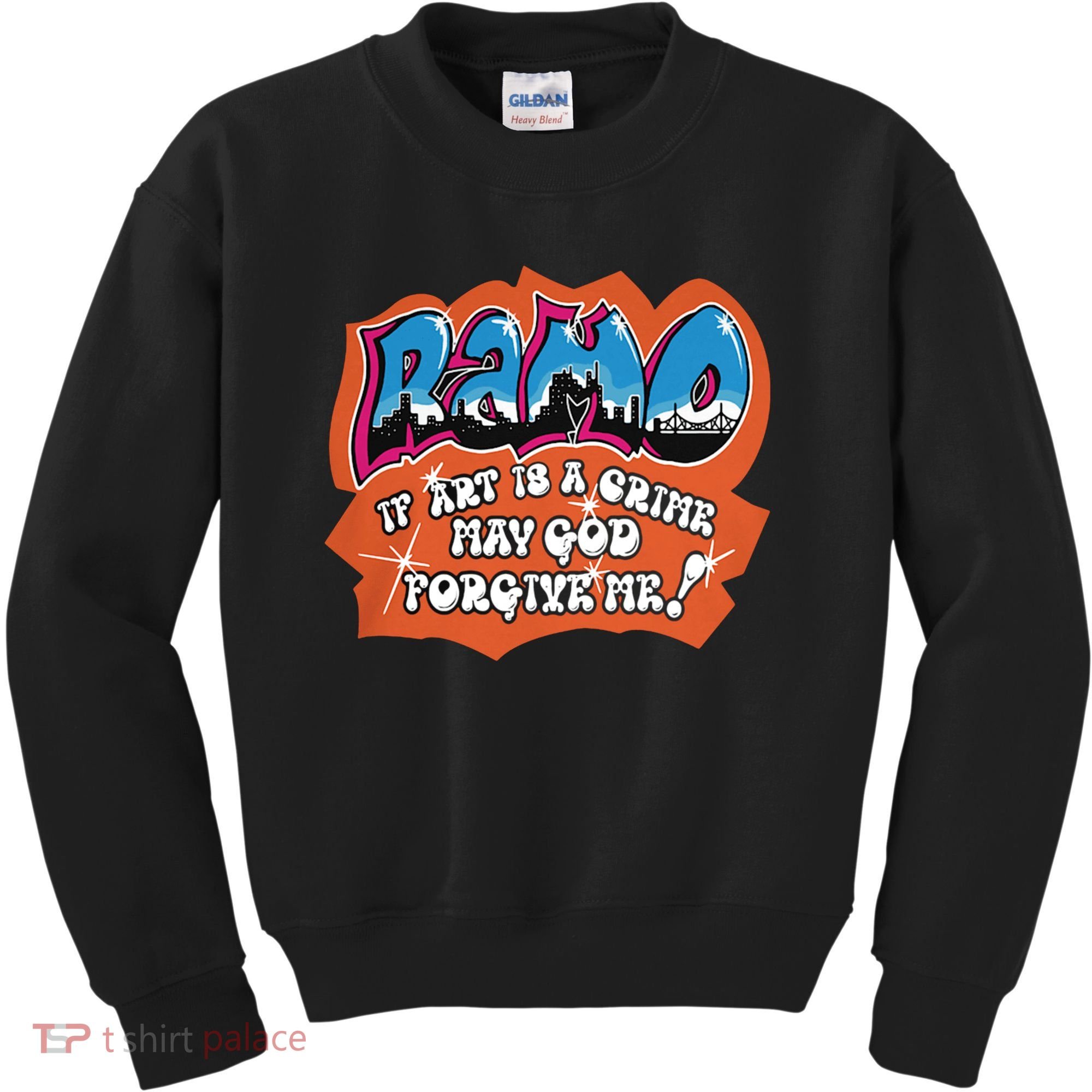 Ramo If Art Is A Crime May God Forgive Me Kids Sweatshirt