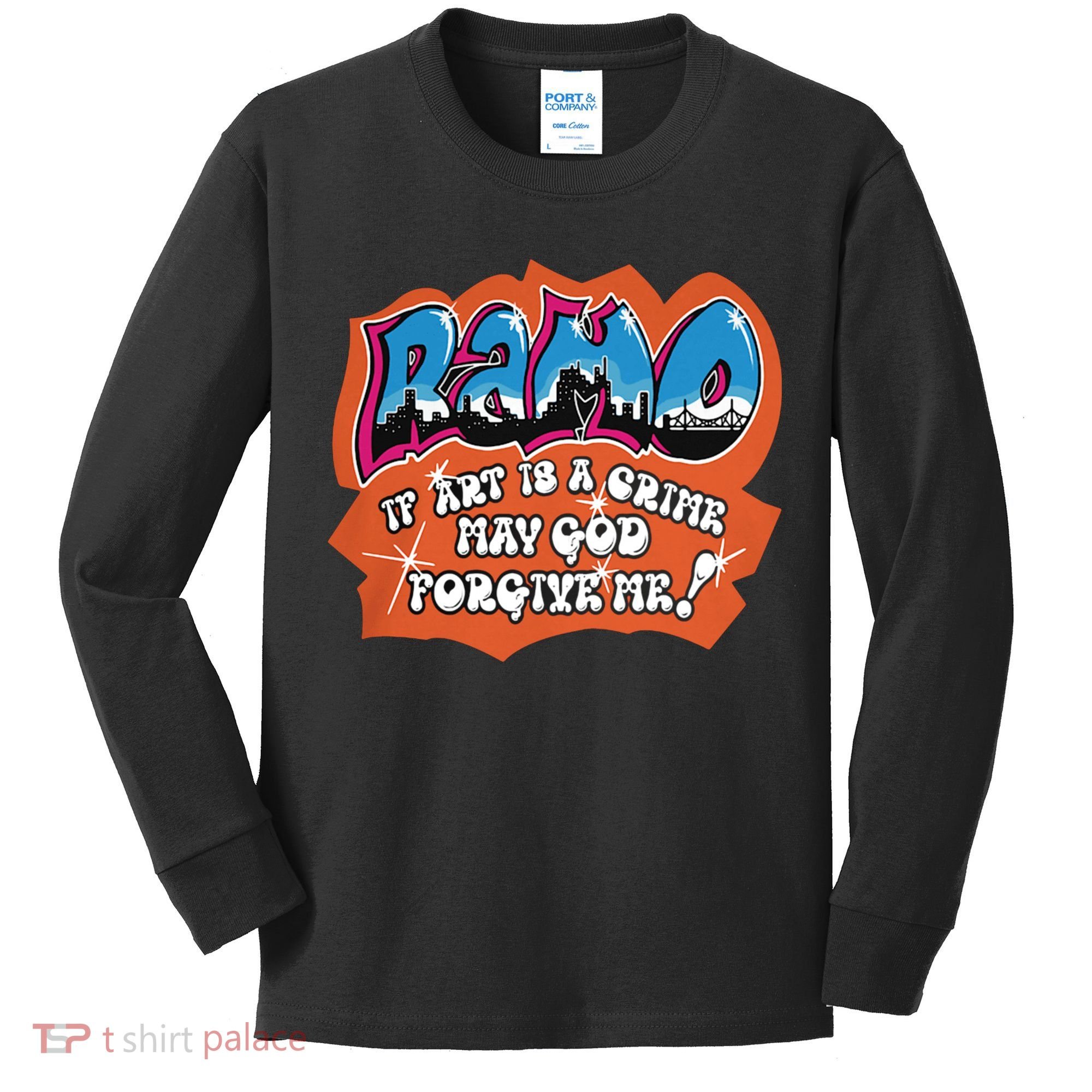 Ramo If Art Is A Crime May God Forgive Me Kids Long Sleeve Shirt