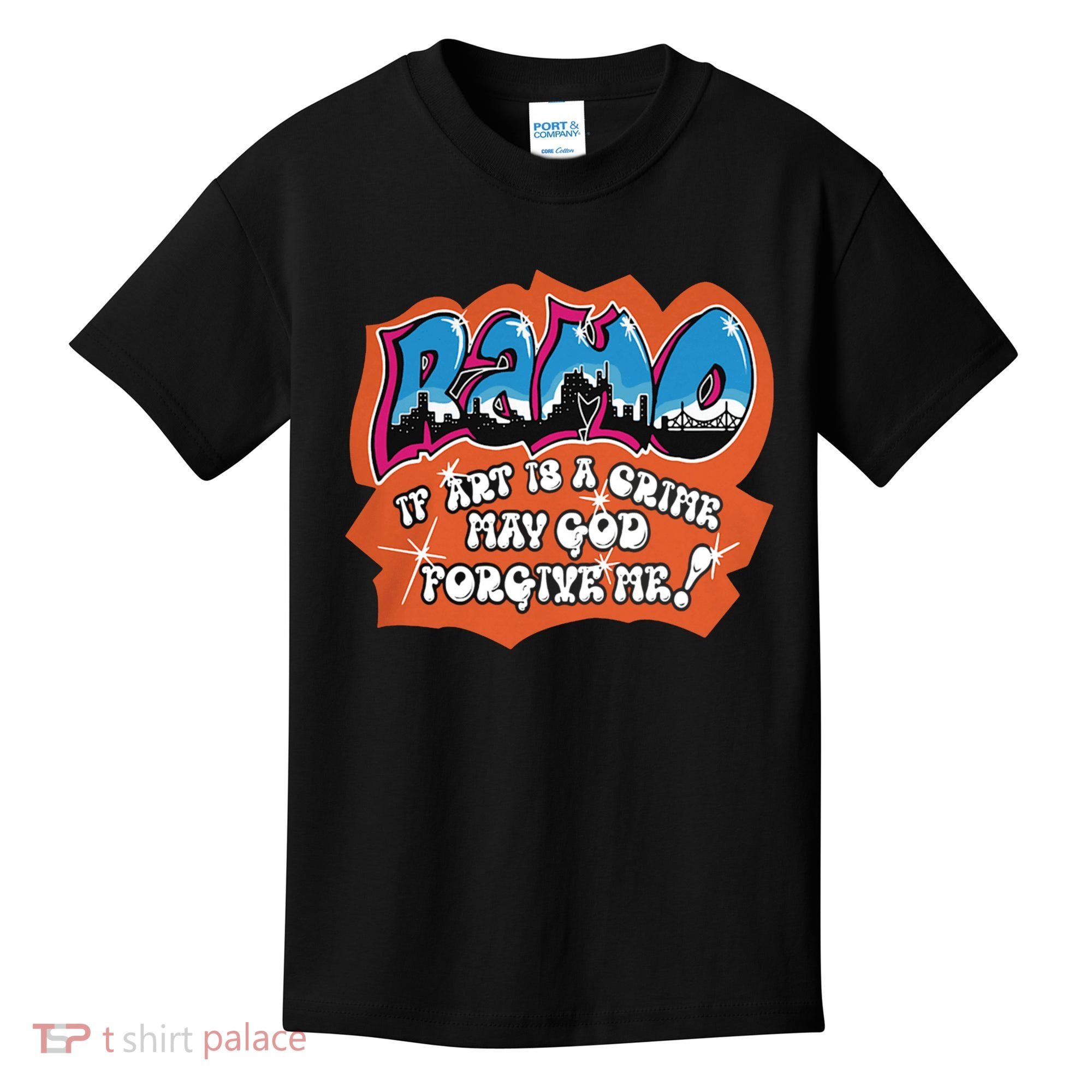 Ramo If Art Is A Crime May God Forgive Me Kids T-Shirt